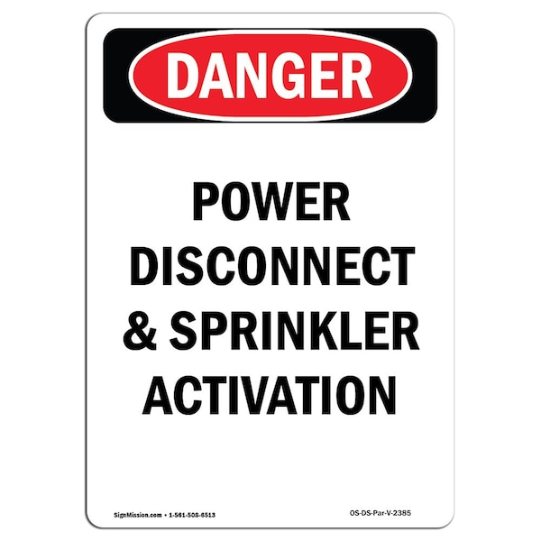 Safety Sign, OSHA Danger, 24" Height, Aluminum, Power Disconnect And Sprinkler Activation, Portrait
